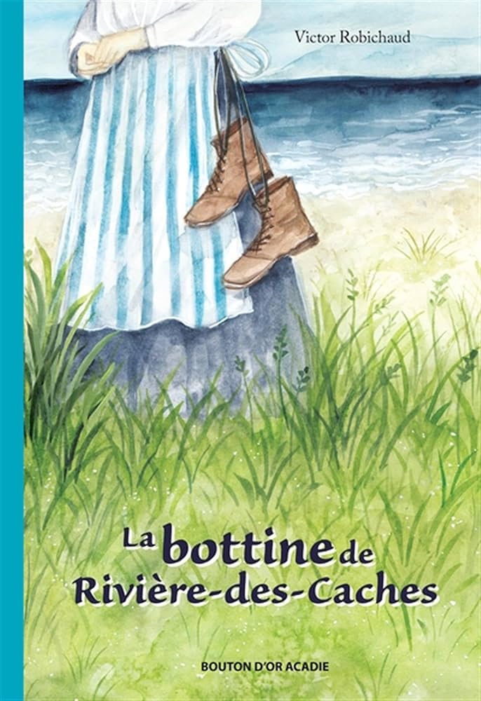 La bottine de Rivière-des-Caches