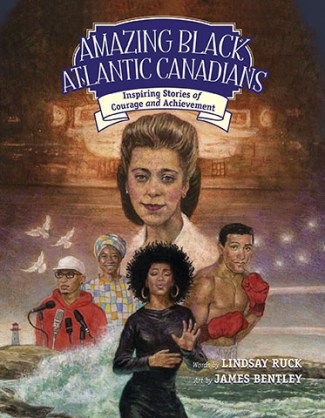 <em>Amazing Black Atlantic Canadians</em>