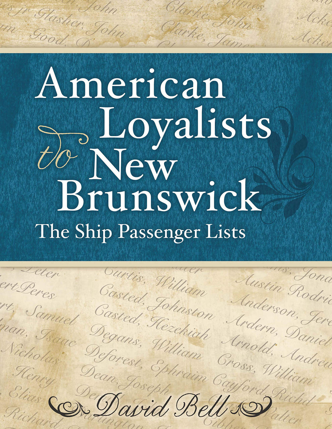 <em>American Loyalists to New Brunswick</em>