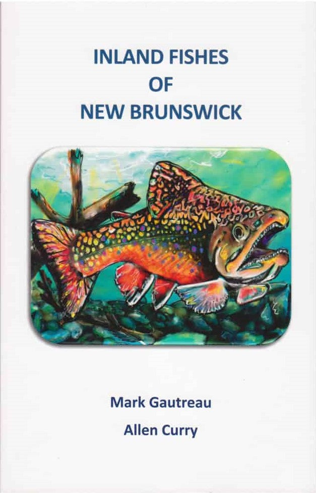 <em>Inland Fishes of New Brunswick</em>