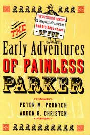 The Early Adventures of Painless Parker